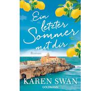 Ein letzter Sommer mit dir: Roman - Der neue Sommerroman der SPIEGEL-Bestsellerautorin: Dolce Vita und große Gefühle im Italien der 50er-Jahre.
