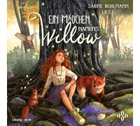 Ein Mädchen namens Willow 6: Zwischenzeit: 6 CDs | Für alle, die den Wald lieben