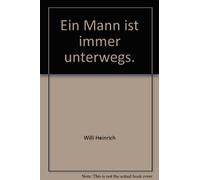 Ein Mann ist immer unterwegs