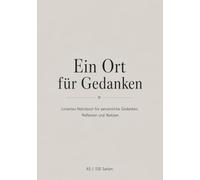 Ein Ort für Gedanken: Liniertes Notizbuch für persönliche Gedanken, Reflexion und Notizen - A5 / 150 Seiten