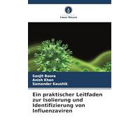 Ein praktischer Leitfaden zur Isolierung und Identifizierung von Influenzaviren