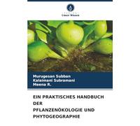 EIN PRAKTISCHES HANDBUCH DER PFLANZENÖKOLOGIE UND PHYTOGEOGRAPHIE