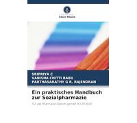 Ein praktisches Handbuch zur Sozialpharmazie: Für das Pharmazie-Diplom gemäß PCI ER 2020