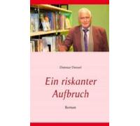 Ein Riskanter Aufbruch (ebook)