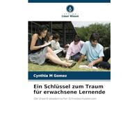 Ein Schlüssel zum Traum für erwachsene Lernende: Der Erwerb akademischer Schreibkompetenzen