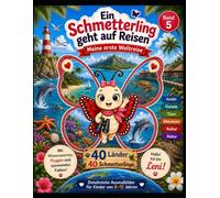 Ein Schmetterling geht auf Reisen - Meine erste Weltreise: Band 5 - Inseln und Ozeane: Ein Schmetterling geht auf Reisen - Meine erste Weltreise: Band 5 - Inseln und Ozeane (Leni entdeckt die Welt)