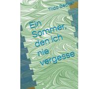 Ein Sommer, den ich nie vergesse