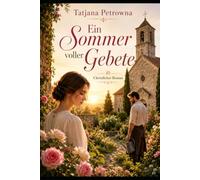 Ein Sommer voller Gebete