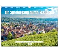 Ein Spaziergang durch Esslingen (Wandkalender 2026 DIN A3 quer), CALVENDO Monatskalender: Stadtansichten von Esslingen am Neckar