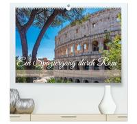Ein Spaziergang durch Rom (hochwertiger Premium Wandkalender 2026 DIN A2 quer), Kunstdruck in Hochglanz: Roms Gassen & Plätze entdecken