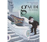 Ein spaziergang mit herrn Gaudí (Arte y Creatividad)