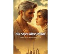 Ein Stern über Dubai (Unter dem Wüstenmond)