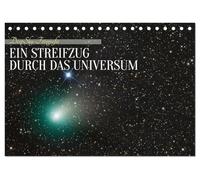 Ein Streifzug durch das Universum (Tischkalender 2026 DIN A5 quer), CALVENDO Monatskalender: Ein wunderschöner Jahresbegleiter, der atemberaubende ... faszinierenden Himmelsansichten bereichert.