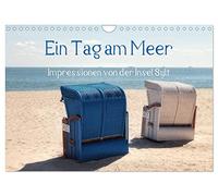 Ein Tag am Meer - Impressionen von der Insel Sylt (Wandkalender 2026 DIN A4 quer), CALVENDO Monatskalender: Schöne Eindrücke von Sylt mit seinen vielen unterschiedlichen Stränden
