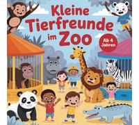 Ein Tag im Zoo - Ausmalbuch für kleine Tierfreunde ab 4 Jahren mit 50 lustigen Ausmalbildern. Fördert Kreativität und Konzentration.
