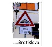 Ein Tag in Bratislava (Tischkalender 2026 DIN A5 hoch), CALVENDO Monatskalender: Spaziergang durch die Hauptstadt der Slowakei Bratislava