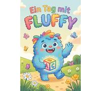 Ein Tag mit Fluffy