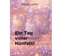 Ein Tag voller Konfetti