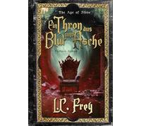 Ein Thron aus Blut und Asche: Ein episches High Fantasy Abenteuer (The Age of Stone)