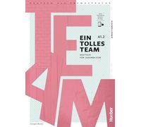 EIN TOLLES TEAM A1.2 Arbeitsbuch: Deutsch für Jugendliche.Deutsch als Fremdsprache