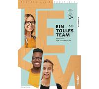 EIN TOLLES TEAM A2.1 Kb: Deutsch für Jugendliche.Deutsch als Fremdsprache / Kursbuch plus interaktive Version