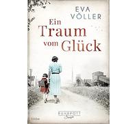 Ein Traum vom Glück: Die Ruhrpott-Saga. Roman: 1