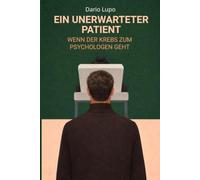 Ein unerwarteter Patient Wenn der Krebs zum Psychologen geht
