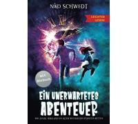 Ein unerwartetes Abenteuer - Leichter Lesen - Wie Jonas, Maya und ein alter Wecker den Planeten retten: Ein spannendes Fantasy-Abenteuer in einfacher Sprache und großer Schrift für Kinder ab 8