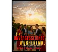 Ein unvergessliches Wochenende: Fassaden, die reißen (Martha’s Vineyard Drama)