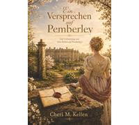 Ein Versprechen auf Pemberley: Die Fortsetzung von "Ein Herbst auf Pemberley"