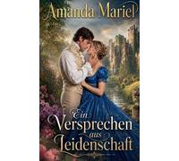 Ein Versprechen aus Leidenschaft (Burgmärchen)