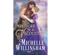 Ein Wikinger für die Viscountess (Wikinger zwischen Welten)