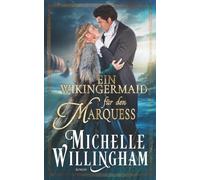 Ein Wikingermaid für den Marquess (Wikinger zwischen Welten)