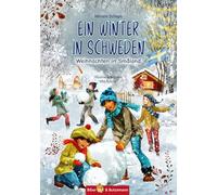Ein Winter in Schweden - Weihnachten in Småland: Kinderkrimi, Ferienabenteuer und Reiseführer für Kinder - Südschweden im Winter
