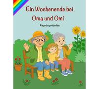Ein Wochenende bei Oma und Omi: Regenbogenfamilien