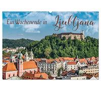 Ein Wochenende in Ljubljana (Wandkalender 2026 DIN A2 quer), CALVENDO Monatskalender: Ljubljana - Natur und Kultur erleben