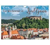 Ein Wochenende in Ljubljana (Wandkalender 2026 DIN A4 quer), CALVENDO Monatskalender: Ljubljana - Natur und Kultur erleben