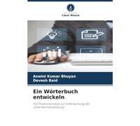 Ein Wörterbuch entwickeln: Für Finanznarrative zur Untersuchung der Unternehmensleistung