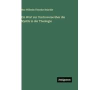 Ein Wort zur Controverse über die Mystik in der Theologie