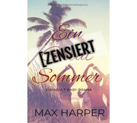 Ein [ZENSIERT] Sommer: Das Leben stößt auf eine Windelhürde