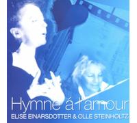 Einarsdotter, Elise/Olle Steinholtz - Hymne a l'amour - Piaf Songs, piano & bass