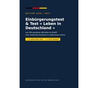 Einbürgerungstest & Test Leben in Deutschland 2026/2027 - Édition française: Les 300 questions officielles du BAMF avec traduction française et ... de naturalisation allemand du premier coup