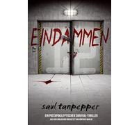 Eindämmen (Deutschsprachige Ausgabe von "Contain„): Ein postapokalyptischer Survival-Thriller: 1 (BUNKER 12 - eine Serie aus der Welt von THE FLENSE)