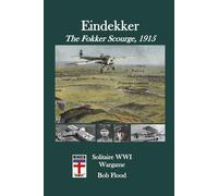 Eindekker: The Fokker Scourge, 1915: Solitaire World War I Air Combat Wargame