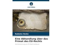 Eine Abhandlung über das Primat des EU-Rechts: Die Anerkennung von EU-Recht aufbauen
