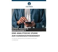 EINE ANALYTISCHE STUDIE ZUR KUNDENZUFRIEDENHEIT: ZU ONLINE-LEBENSMITTELPLATTFORMEN IN DER STADT COIMBATORE