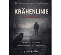 Eine düstere psychologische Betrachtung von Krähenlinie von Salim Güler: Über Schuld, Einsamkeit und das Schweigen der Vergangenheit