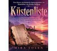Eine düstere psychologische Spannungsanalyse von Küstenliste von Krinke Rehberg: Über Schuld, Erinnerung und die Spuren vergangener Entscheidungen