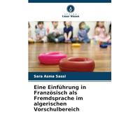 Eine Einführung in Französisch als Fremdsprache im algerischen Vorschulbereich