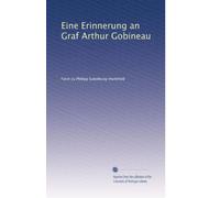 Eine Erinnerung an Graf Arthur Gobineau